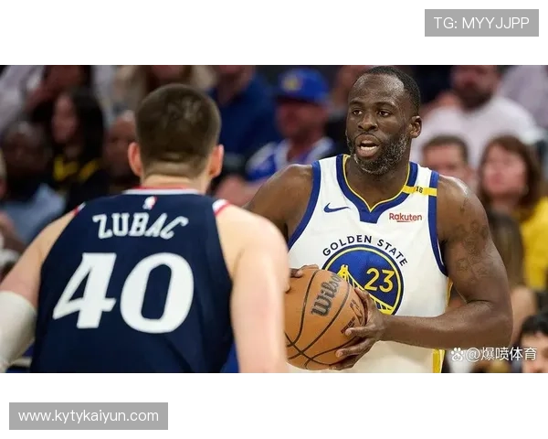 德雷蒙德·格林防守端的阅读能力如何影响勇士队整体体系 德雷蒙德·格林防守端的阅读能力如何影响勇士队整体体系